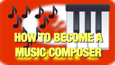 how to become a music composer and why music is the universal language