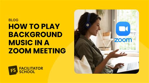 how to play music in a zoom meeting and why music can enhance your online presentations